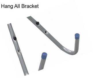 Hang All Bracket