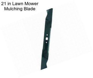 21 in Lawn Mower Mulching Blade