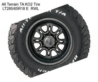 All Terrain TA KO2 Tire LT285/65R18 E  RWL