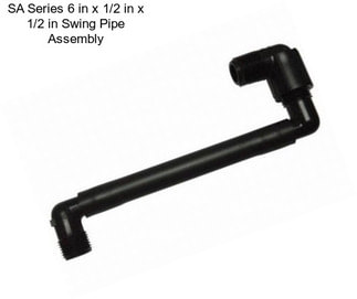 SA Series 6 in x 1/2 in x 1/2 in Swing Pipe Assembly
