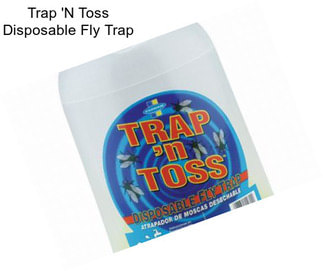 Trap \'N Toss Disposable Fly Trap