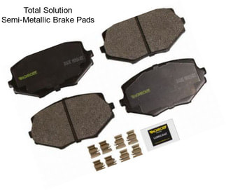 Total Solution Semi-Metallic Brake Pads