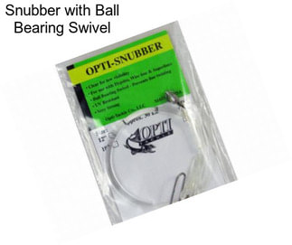 Snubber with Ball Bearing Swivel