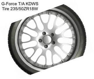 G-Force T/A KDWS Tire 235/50ZR18W