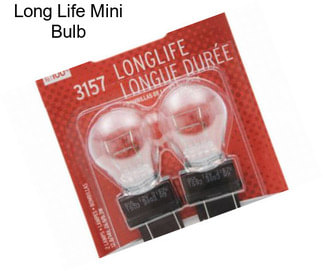 Long Life Mini Bulb