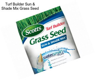 Turf Builder Sun & Shade Mix Grass Seed