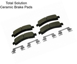 Total Solution Ceramic Brake Pads