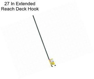 27 In Extended Reach Deck Hook