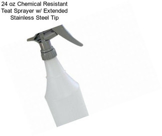 24 oz Chemical Resistant Teat Sprayer w/ Extended Stainless Steel Tip