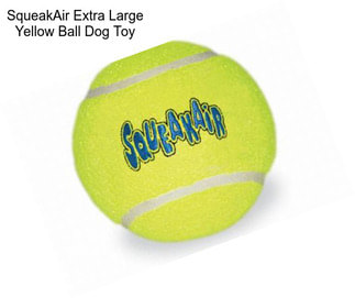 SqueakAir Extra Large Yellow Ball Dog Toy