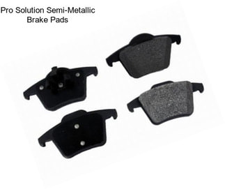 Pro Solution Semi-Metallic Brake Pads