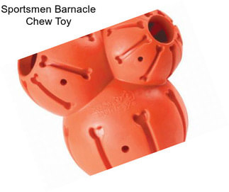 Sportsmen Barnacle Chew Toy