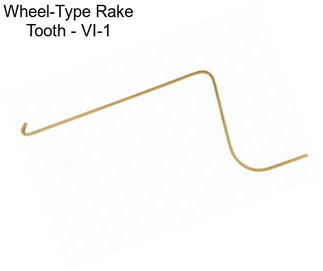Wheel-Type Rake Tooth - VI-1