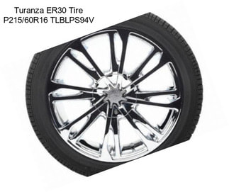 Turanza ER30 Tire P215/60R16 TLBLPS94V