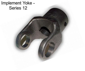 Implement Yoke - Series 12