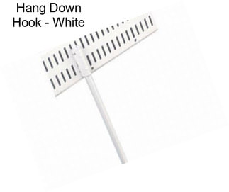 Hang Down Hook - White