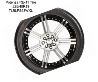 Potenza RE-11 Tire 225/40R19 TLBLPS93WXL