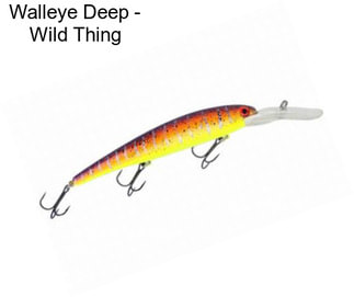 Walleye Deep - Wild Thing