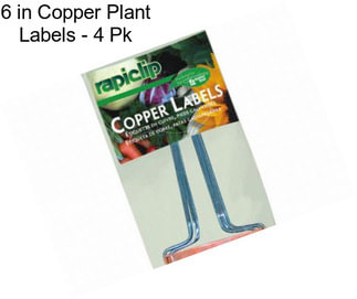 6 in Copper Plant Labels - 4 Pk