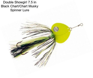 Double Showgirl 7.5 in Black Chart/Chart Musky Spinner Lure