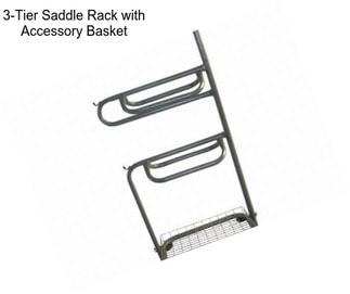 3-Tier Saddle Rack with Accessory Basket