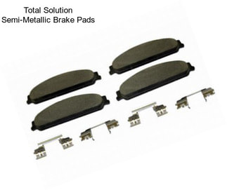 Total Solution Semi-Metallic Brake Pads