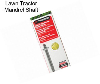 Lawn Tractor Mandrel Shaft