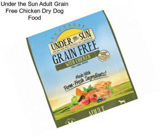 Under the Sun Adult Grain Free Chicken Dry Dog Food