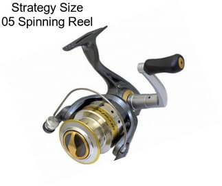 Strategy Size 05 Spinning Reel