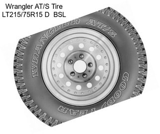 Wrangler AT/S Tire LT215/75R15 D  BSL