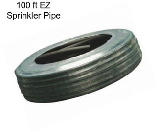 100 ft EZ Sprinkler Pipe