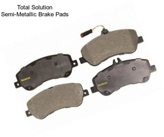 Total Solution Semi-Metallic Brake Pads