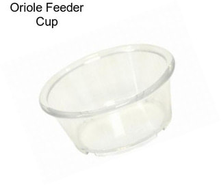 Oriole Feeder Cup