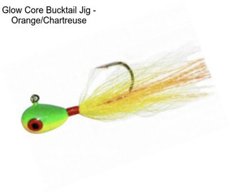 Glow Core Bucktail Jig - Orange/Chartreuse