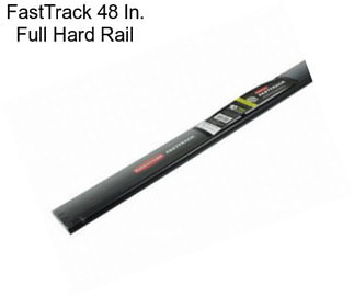 FastTrack 48 In. Full Hard Rail