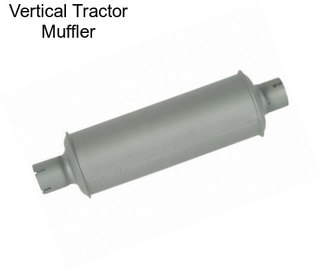 Vertical Tractor Muffler