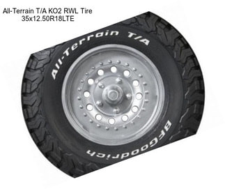 All-Terrain T/A KO2 RWL Tire 35x12.50R18LTE