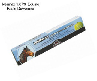 Ivermax 1.87% Equine Paste Dewormer