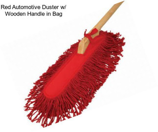 Red Automotive Duster w/ Wooden Handle in Bag