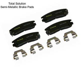 Total Solution Semi-Metallic Brake Pads