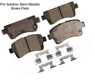 Pro Solution Semi-Metallic Brake Pads