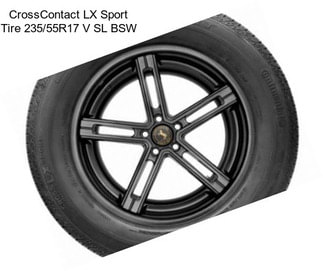 CrossContact LX Sport Tire 235/55R17 V SL BSW