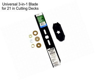 Universal 3-in-1 Blade for 21 in Cutting Decks