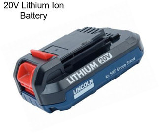 20V Lithium Ion Battery