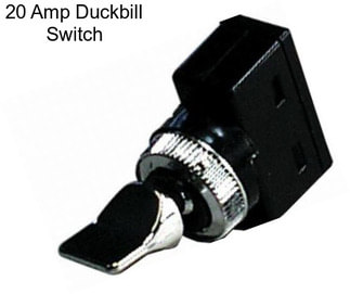 20 Amp Duckbill Switch