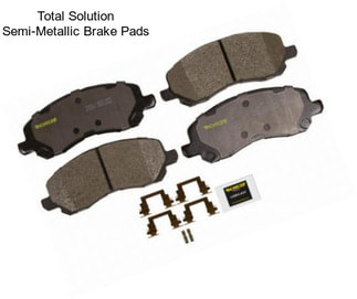 Total Solution Semi-Metallic Brake Pads