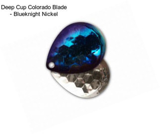 Deep Cup Colorado Blade - Blueknight Nickel
