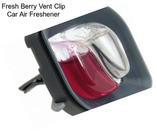 Fresh Berry Vent Clip Car Air Freshener