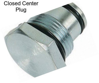 Closed Center Plug