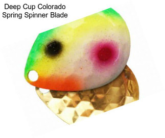 Deep Cup Colorado Spring Spinner Blade